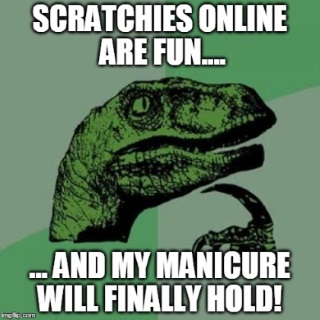 Meme of a dinosaur who is happy because online scratchies will preserve his manicure